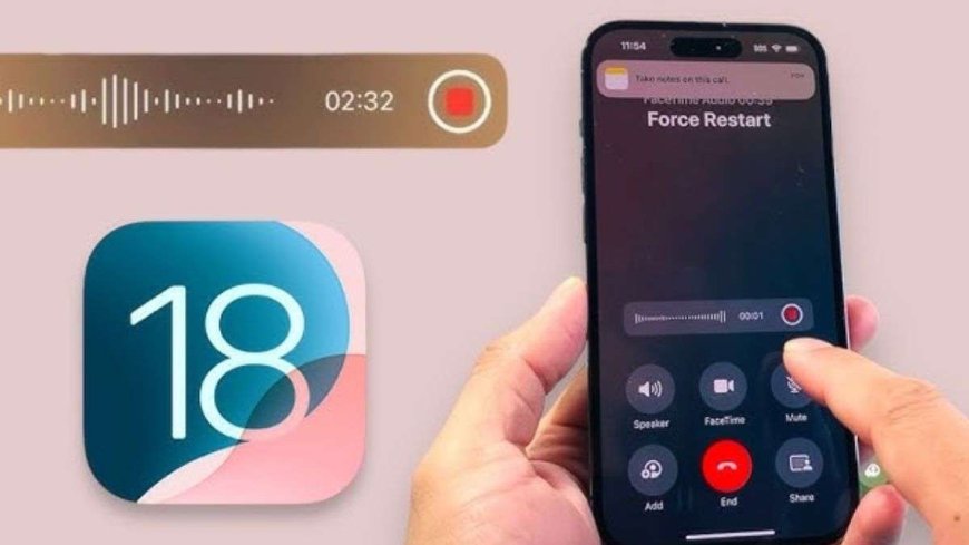 आपके iPhone में नया Call Recording फीचर शामिल हो गया, AVPGanga से जानें इस्तेमाल करने के तरीके