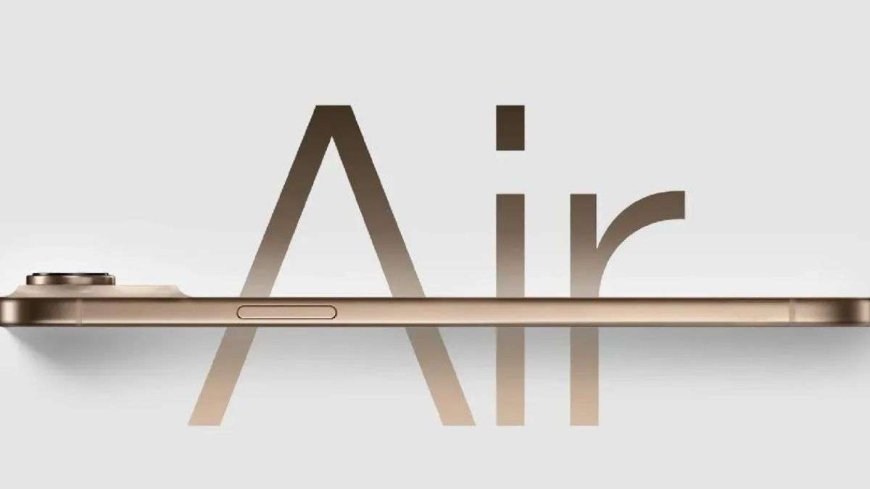 iPhone 17 Air: Apple के सबसे पतले फोन की लॉन्च डेट और फीचर्स डिटेल्स आई सामने