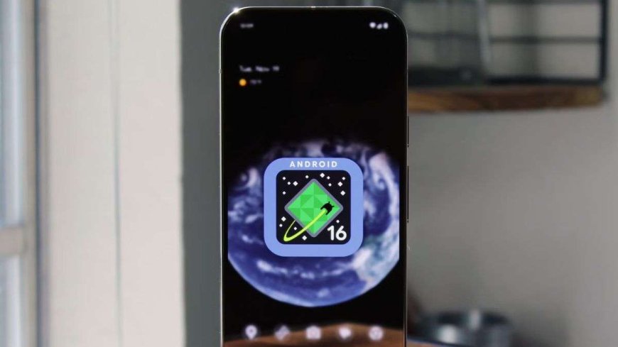 Android 16 अगले महीने देगा दस्तक, इन स्मार्टफोन्स को मिलेगा सबसे पहले अपडेट