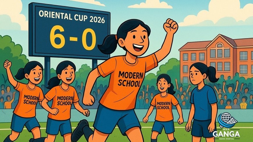 ओरिएंटल कप 2026 में लड़कियों के सेमीफाइनलिस्टों की पुष्टि, मॉडर्न स्कूल ने 6-0 से जीत हासिल की, Oriental Cup 2026, girls semifinalists, Modern School